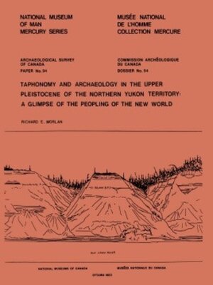 cover image of Taphonomy and Archaeology in the Upper Pleistocene of the Northern Yukon Territory